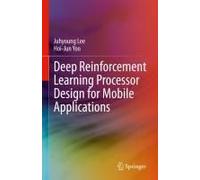 Deep Reinforcement Learning Processor Design For Mobile Applications