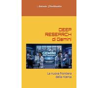 DEEP RESEARCH di Gemini: La nuova frontiera della ricerca