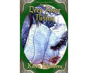 Deep River Rising: Tales from Deep River, Book Two