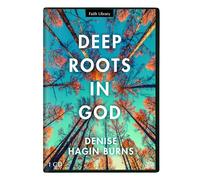 Deep Roots in God