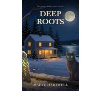 Deep Roots The Juniper Hollow Witch, #2 - Maeve Hartwell - Latchgate - ebook (ePub) - Livre