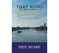 Deep Runs The River