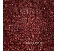 Deep Schrott - Dark Side of Deep. [Import]