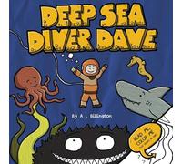 Deep Sea Diver Dave - A Children's Story & Colouring Book of Ocean Creatures