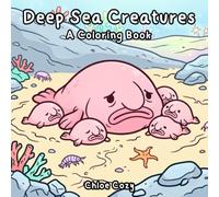 Deep Sea fish Creatures Coloring Book Funny Bizzare Cute: Cozy Comfy Stress Relief for Adults, Teens and Kids with Bold and Easy, Simple and Big ... Featuring In Beautiful Aquatic Landscapes.