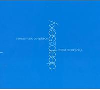 Deep & Sexy - Compiled & Mixed By François K