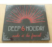 Deep Six Holiday - Awake at the Funeral