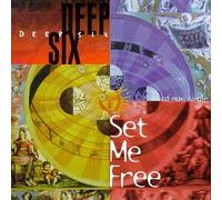 Deep Six - Set Me Free