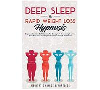 Deep Sleep & Rapid Weight Loss Hypnosis
