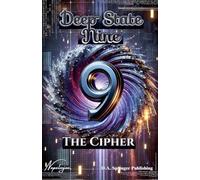 Deep State Nine, The Cipher