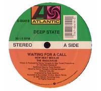 DEEP STATE - WAITING FOR A CALL