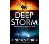 Deep Storm: 'Harrowing and brilliantly conceived' - Clive Cussler