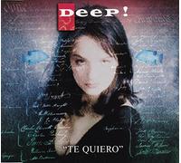 Deep! - Te Quiero