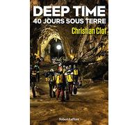 Deep Time - 40 jours sous terre