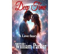 Deep Time: A Love Story