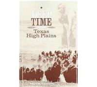 Deep Time And the Texas High Plains, Grover E. Murray Studies in the American Southwest Paul H. Carlson (Auteur)