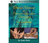 Deep Tissue Massage and Neuromuscular Therapy, The Extremities