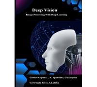 Deep Vision: Image Processing With Deep Learning