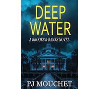 Deep Water: A Brooks & Banks Novel
