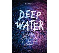 Deep Water - Sarah Epstein - Bayard Jeunesse - broché - Roman adolescent