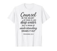 Deep Water Wisdom Christian Bible Verse Écriture Counsel T-Shirt
