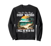 Deep Waters Isaiah 43 Chrétienne Faith Verset de la Bible Plage Sweatshirt