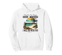 Deep Waters Isaiah 43 Verset de la Bible Foi chrétienne Coucher de Soleil Sweat à Capuche