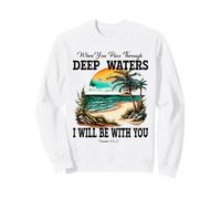 Deep Waters Isaiah 43 Verset de la Bible Foi chrétienne Coucher de Soleil Sweatshirt