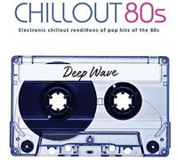 Deep Wave - Chillout 80s [Compact Discs]