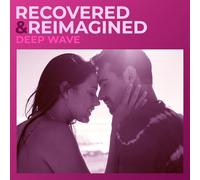 Deep Wave - Recovered and Reimagined