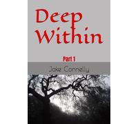 Deep Within: Part 1