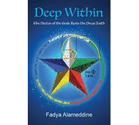Deep Within: The Nectar of the Gods Rests the Druze Faith