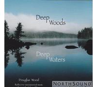Deep Woods Deep Waters by Uni/Northsound (2003-02-07)