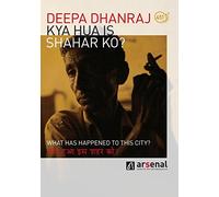 Kya Hua Is Shahar Ko? – Deepa Dhanraj – DVD – OmU – Import (Alive AG)