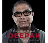 Deepak Chopra Secret of Love: Meditations for Attracting & Being (CD)
