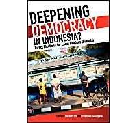 Deepening Democracy In Indonesia? Direct Elections For Local Leaders (Pilkada)