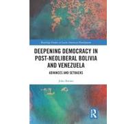 Deepening Democracy In Post-Neoliberal Bolivia And Venezuela