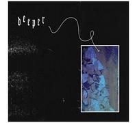 Deeper