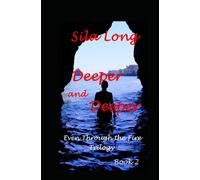 Deeper And Deeper: 1 (Even Though The Fire, Trilogy)