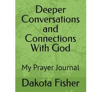 Deeper Conversations and Connections With God