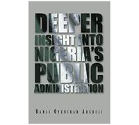 Deeper Insight Into Nigeria's Public Administration