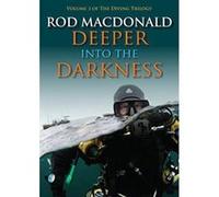 Deeper into the Darkness: The Diving Trilogy 3 - [Version Originale] Inconnu (Auteur)