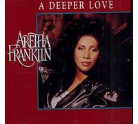 Deeper Love by Aretha Franklin (1994-01-31)