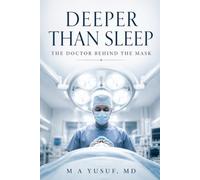 Deeper Than Sleep: The Doctor Behind the Mask