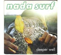 Nada Surf - Deeper Well