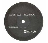 Deepest Blue - Give It Away [Import]