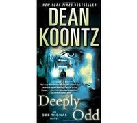 Deeply Odd (Odd Thomas Novels) Koontz, Dean (Auteur)