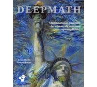 Deepmath - Mathématiques (simples) des réseaux de neurones (pas trop compliqués): Algorithmes et mathématiques