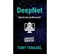 DeepNet: Hast du Lust ein Bit zu sein?