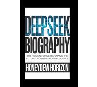 DEEPS IOGRAPHY: The Hidden Force Reshaping the Future of Artificial Intelligence